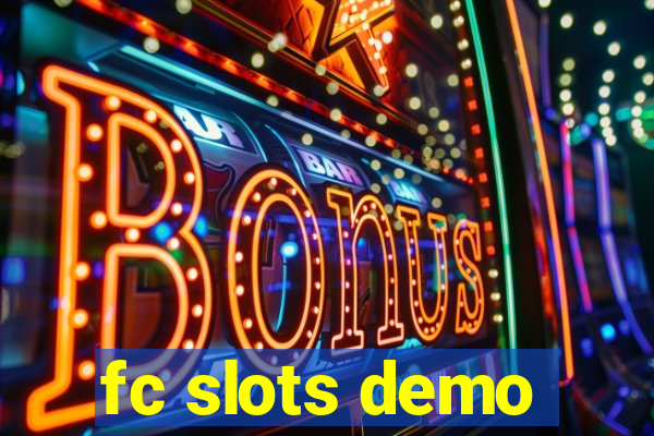 fc slots demo